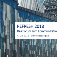 REFRESH 2018 – Das Forum zum Kommunikationsmanagement | Büro Hitschfeld